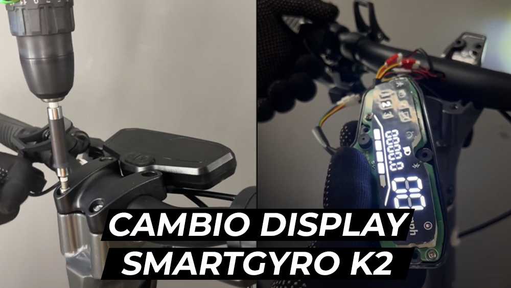 Cambio de Display Smartgyro K2